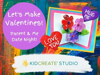 Let's Make Valentines! Parent & Me Date Night (5-12 years)